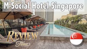 Review M Social Hotel Singapore